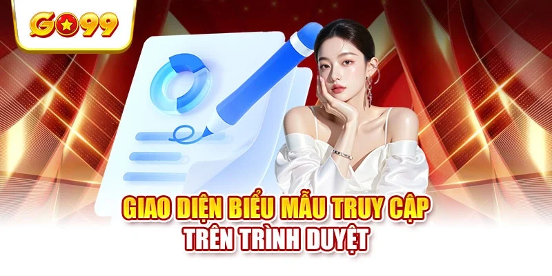 Giao diện biểu mẫu truy cập trên trình duyệt